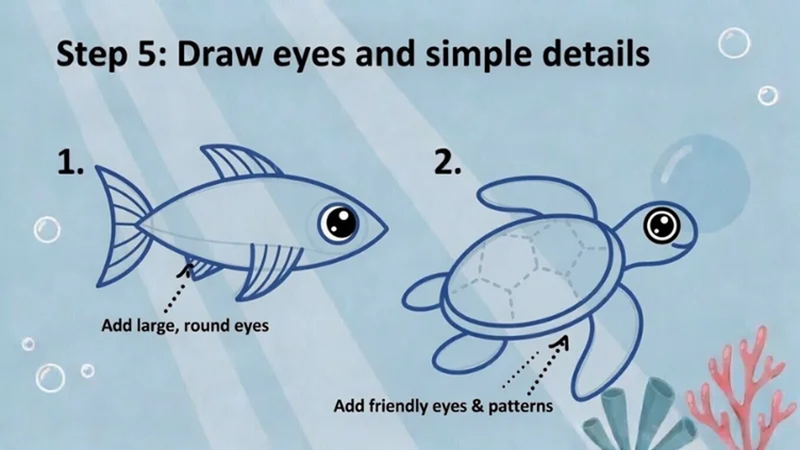 draw eyes and simple details for sea animals