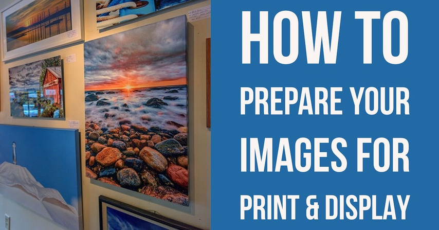 how-to-prepare-your-image-for-prints