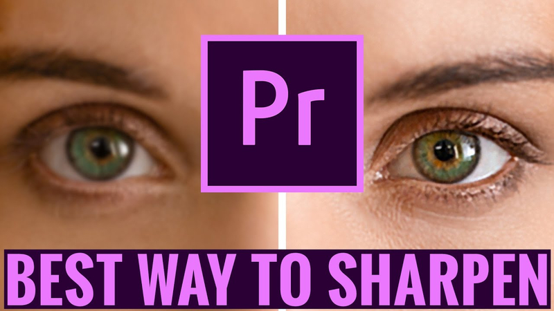 premiere pro sharpening tools