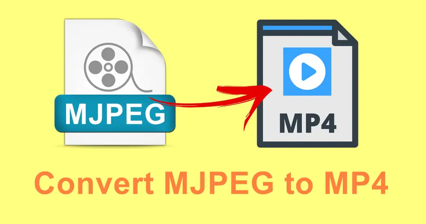 The Ultimate Guide of MJPEG to MP4