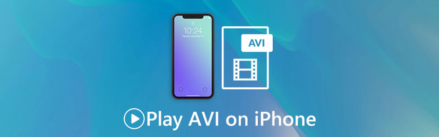 The Ultimate Guide of Playing AVI on iPhone