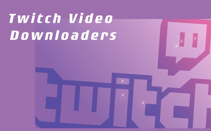 The Ultimate Guide to Twitch Stream Download in Different Resolutions