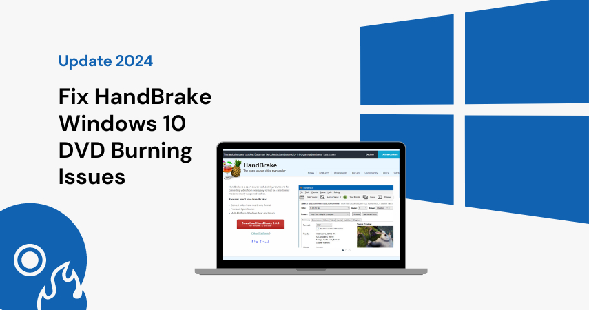 How to Fix HandBrake Windows 10 DVD Burning Issues in 2024