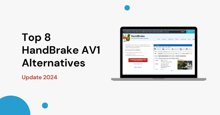 Top 8 HandBrake AV1 Alternatives in 2024