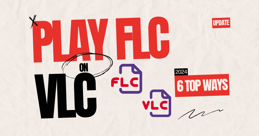 How to Play FLV on VLC in 7 Ways