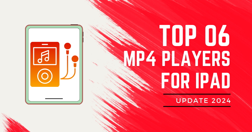 Top 6 MP4 Players on iPad