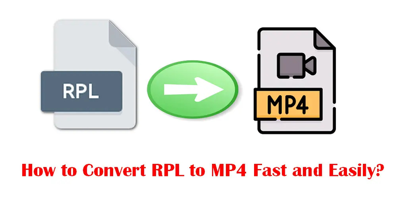 The Ultimate Guide of RPL to MP4