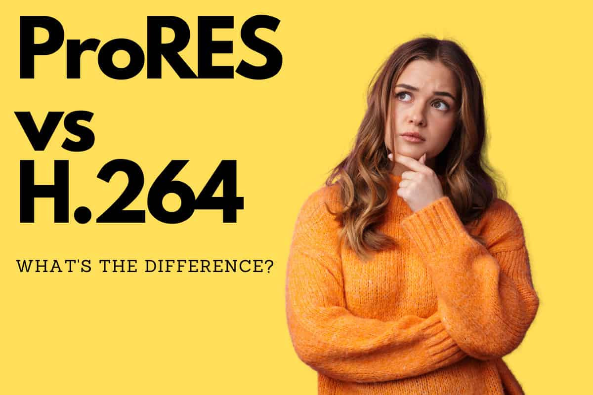 ProRes vs H.264: What’s The Difference?