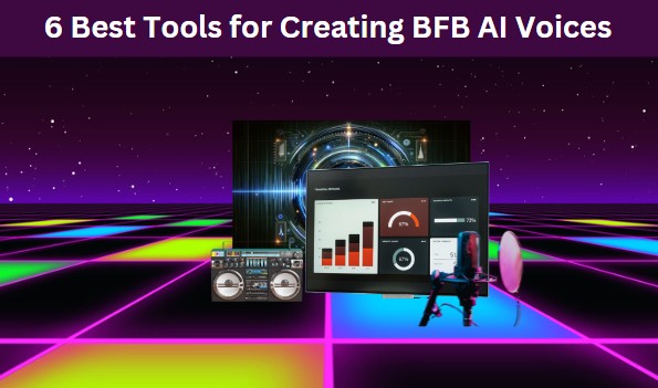 Top 6 BFB AI Voice Tools to Transform Your Text Effortlessly