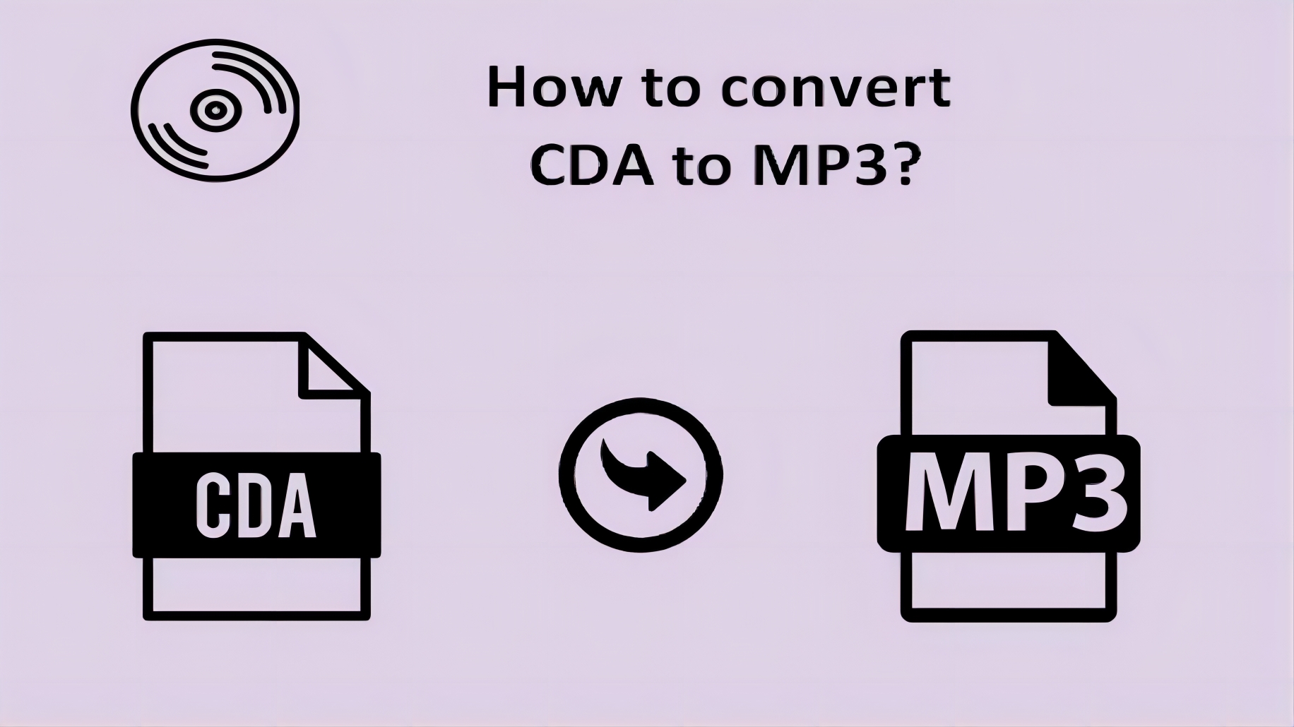 [6 Ways]  How to Convert CDA to MP3?