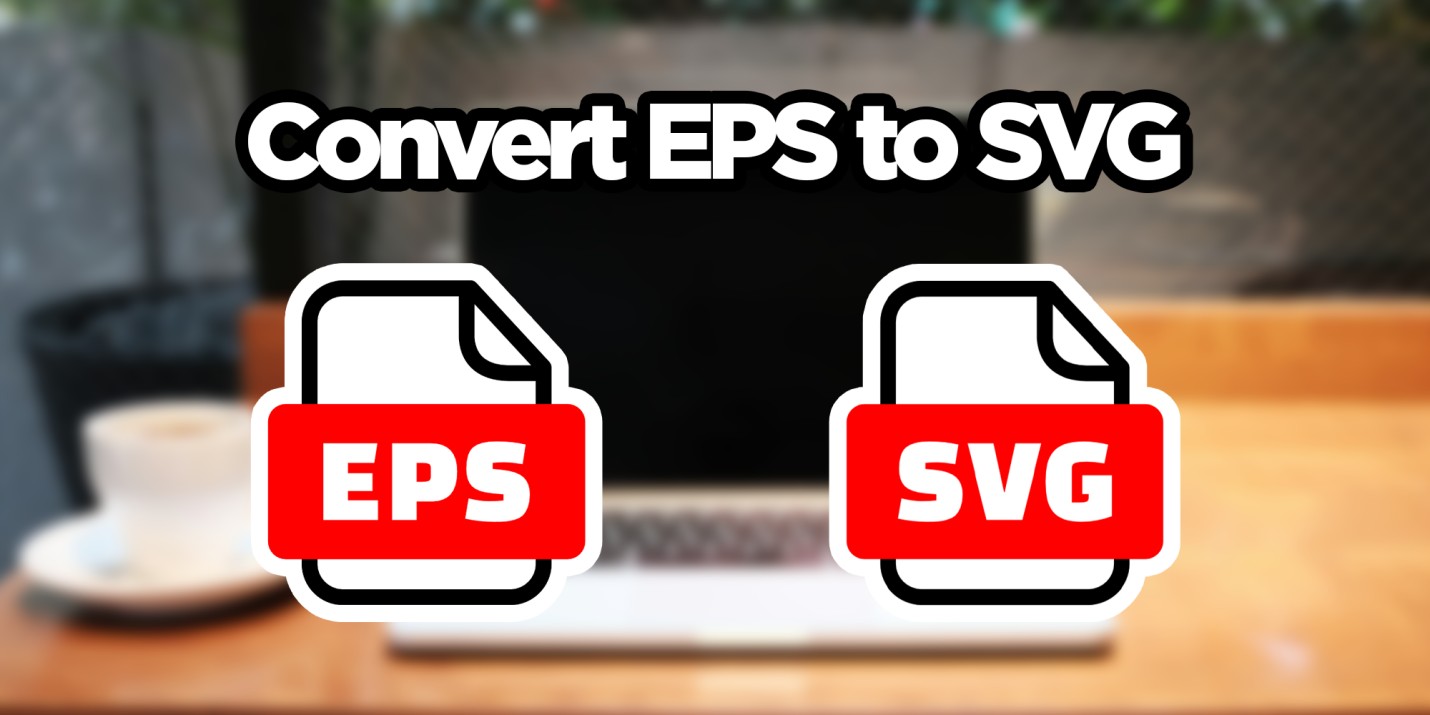 Como Converter EPS em SVG com Facilidade: Melhores Ferramentas e Dicas