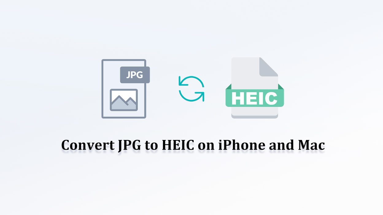 Come Convertire JPG in HEIC su Mac e iPhone