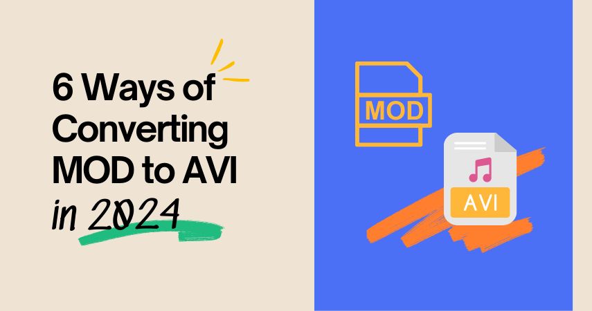 6 Ways of Converting MOD to AVI in 2024