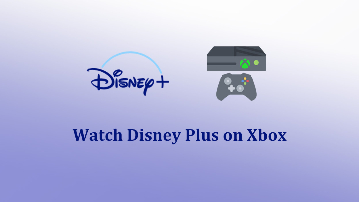 How to Watch Disney Plus on Xbox?