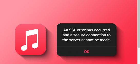 Cómo Solucionar el Error SSL en Apple Music de 6 Maneras