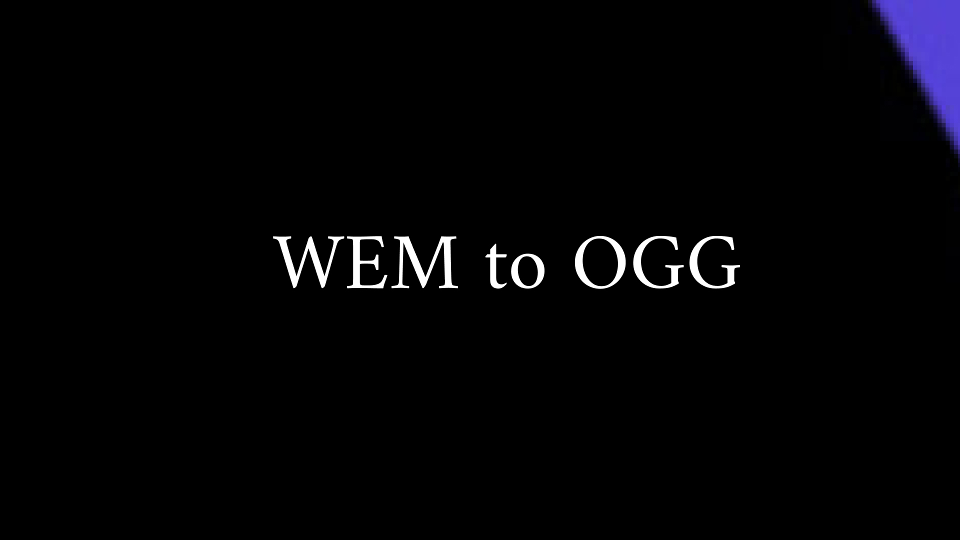 Convert WEM to OGG with Effective 4Ways