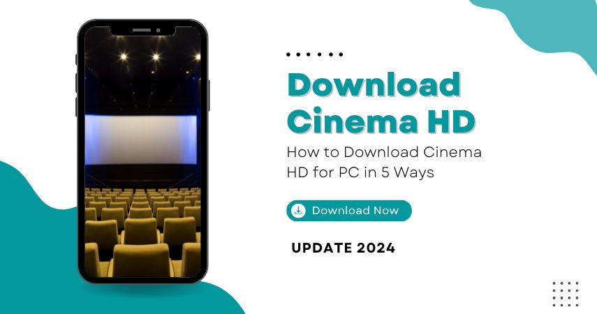 How to Download Cinema HD for PC in 5 Ways