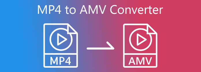 How to Convert MP4 to AMV Easily