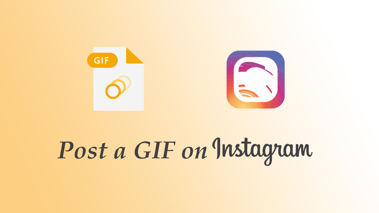 How to Post a GIF on Instagram?