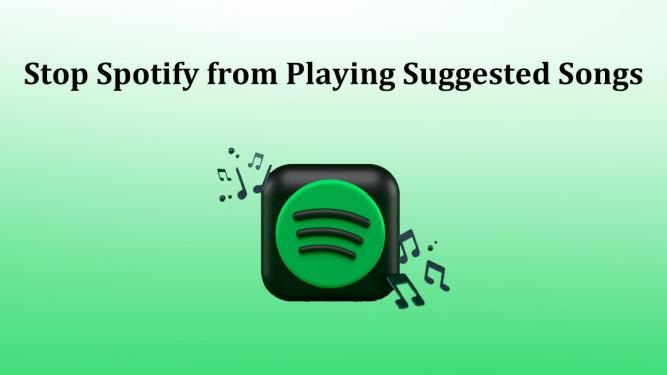 How to Stop Spotify from Playing Suggested Songs