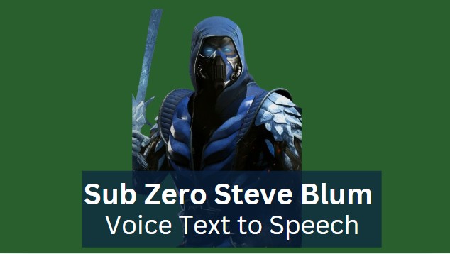 Sub Zero Steve Blum Voice Text to Speech for Fans in 2025