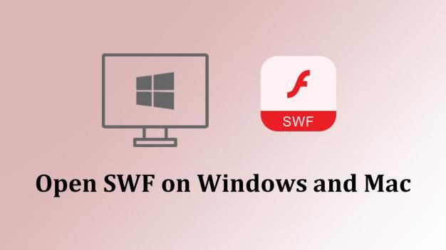 Comment lire des fichiers SWF sur Windows et Mac