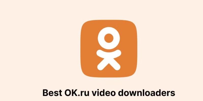 The Best Ways to Download Video from OK RU