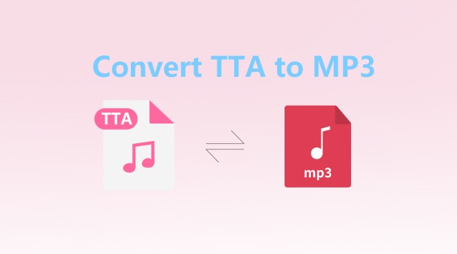 Best Tool to Convert TTA to MP3/WAV/FLAC Easily