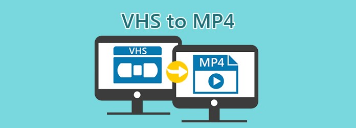 Learn how to Convert VHS to MP4 on Windows & Mac