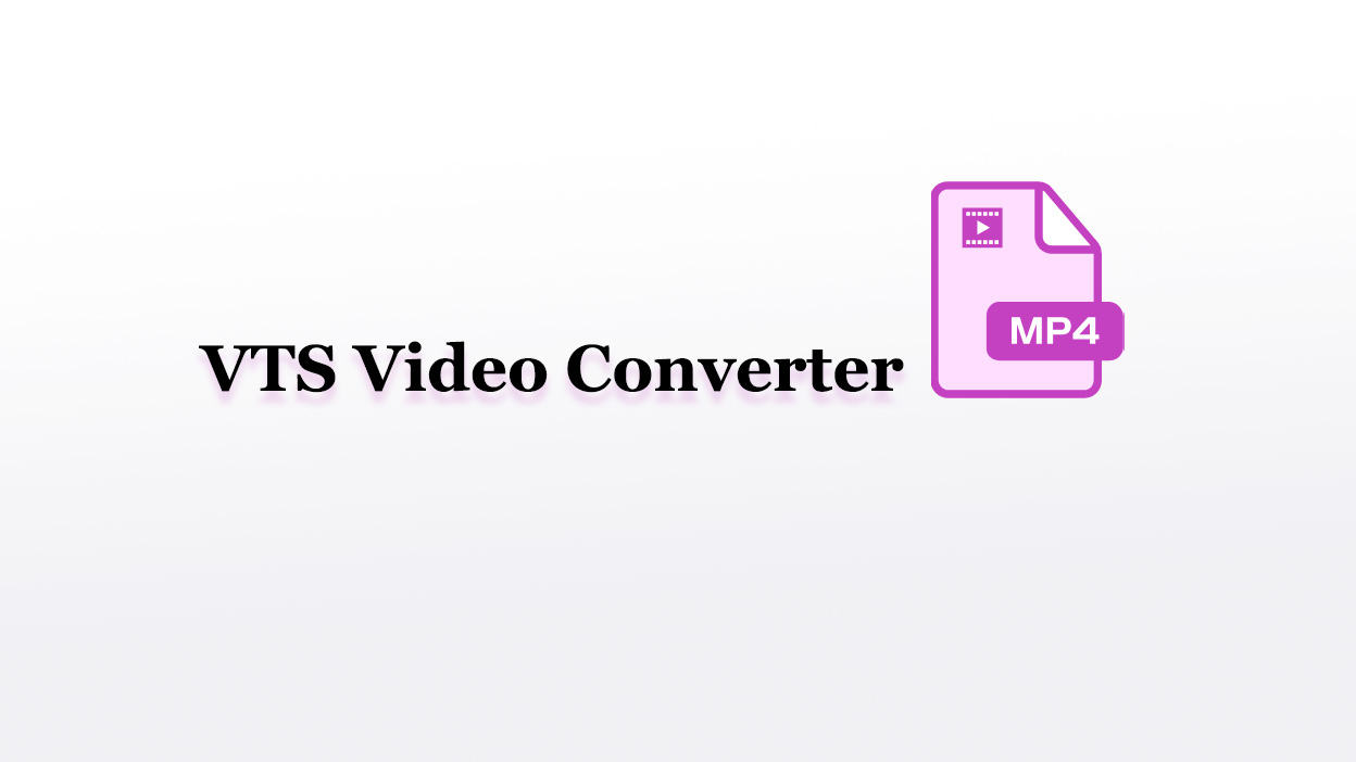 Best Video Converter on Convert VTS to MP4 [PC & Online]