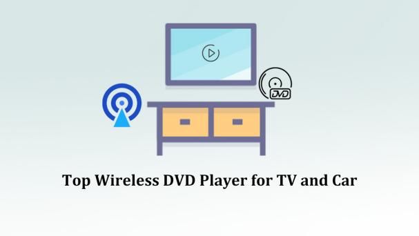 Wireless DVD Player: Top 4 DVD Wireless Player Convered