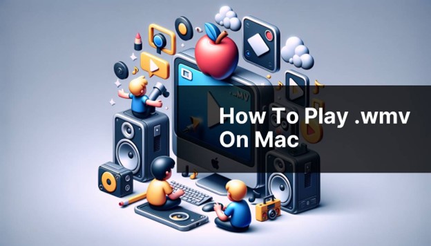 The Best WMV Players for Mac in 2025