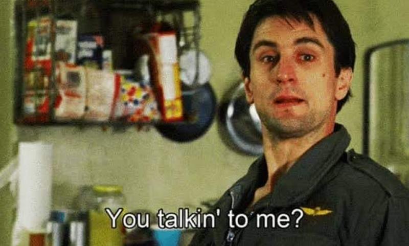 taxi driver you talkin' to me