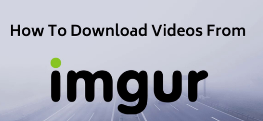 Ultimative Anleitung zum Herunterladen von Videos von Imgur