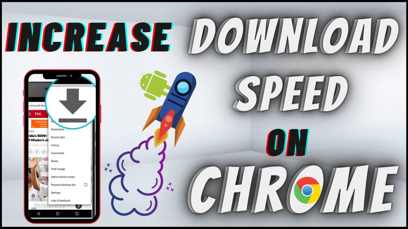 Increase Chrome Download Speed in Seconds Quickly