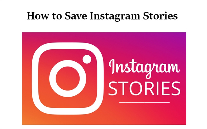 How to Save Instagram Stories in 2023 