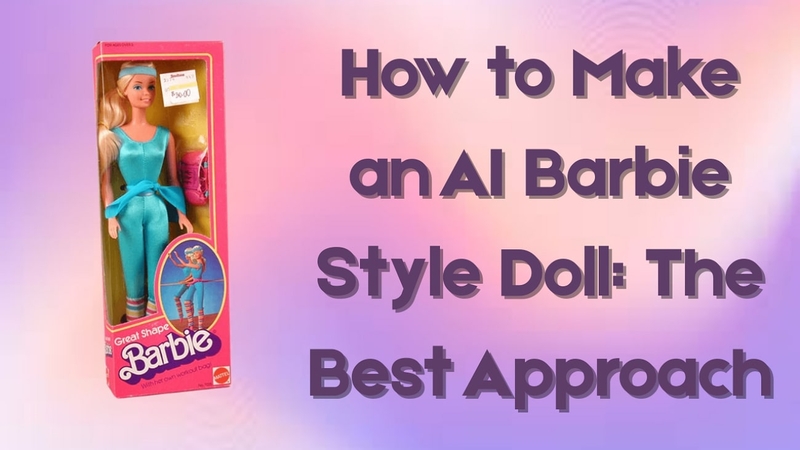 ways to build a barbie style doll