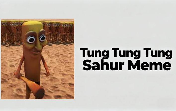 Tung Tung Tung Sahur Meme Explained (Origin, Meaning & Top Images)