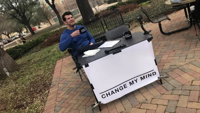 blank change my mind meme template sign empty  