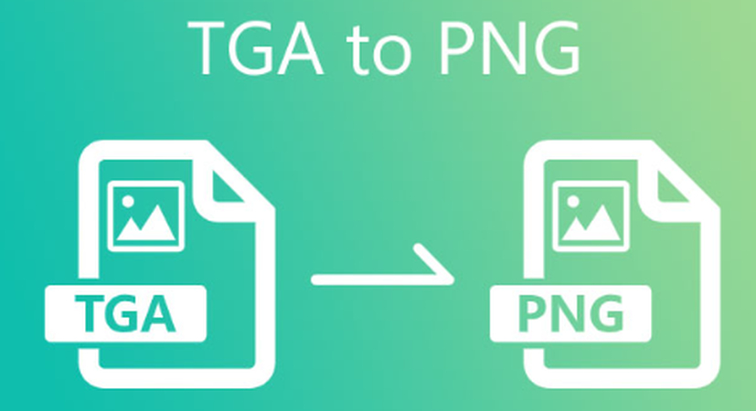 Top 3 Ways to Convert TGA to PNG