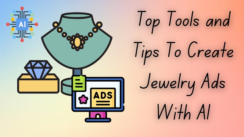 Create Jewelry Ads With AI: Top Tools and Tips for Eye-Catching Campaigns