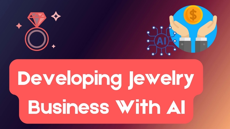 Jewelry Business with AI: Transforming Design, Marketing, and Sales