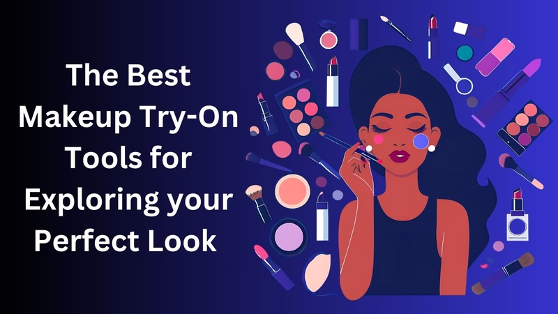 Maquiagem Virtual: As Melhores Ferramentas para Explorar Seu Visual Perfeito