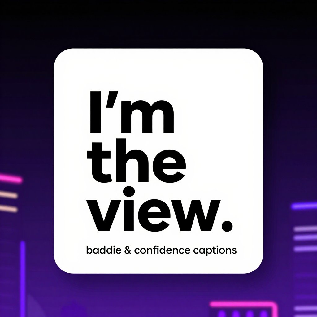 baddie confidence instagram captions bold luxury aesthetic