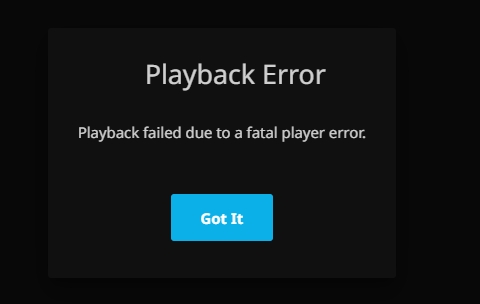playback failed due to a fatal player error