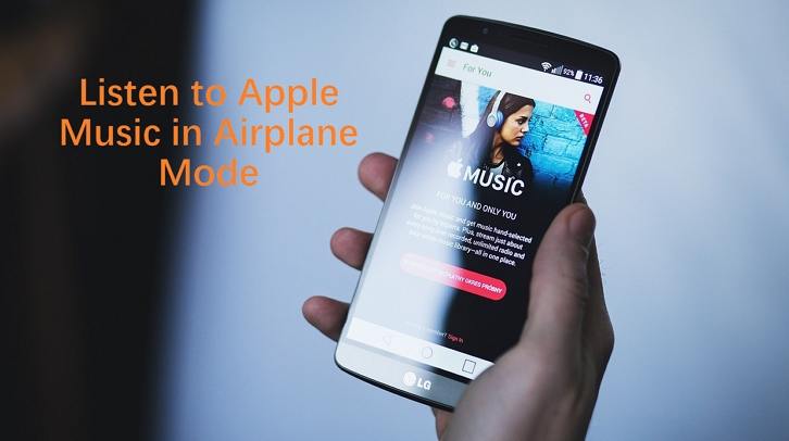 How to Listen to Apple Music in Airplane Mode