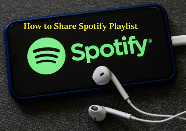 Comment partager playlist Spotify sur Android/iPhone/Ordinateur