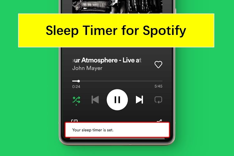 How to Set Spotify Sleep Timer for Songs/Podcasts/Audiobooks