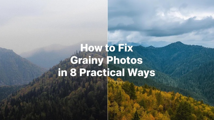 how to fix grainy photos guide