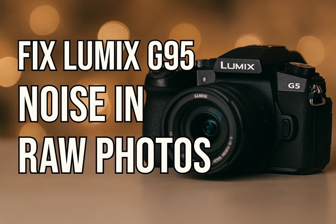approaches fixing lumix g95 noise